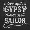  Soul Of A Gypsy Mouth Of A Sailor Womens T Shirt 