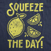  Squeeze The Day Womens T Shirt 