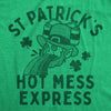  St Patricks Hot Mess Express Womens T Shirt 