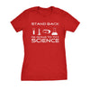  Stand Back Im Going To Try Science Womens T Shirt 