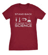  Stand Back Im Going To Try Science Womens T Shirt 