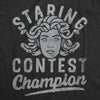  Staring Contest Champion Womens T Shirt 