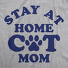  Stay At Home Cat Mom Womens T Shirt 