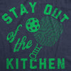  Stay Out Of The Kitchen Womens T Shirt 