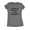  Stressed Blessed And Dog Obsessed Womens T Shirt 