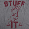  Stuff It Womens T Shirt 