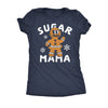  Sugar Mama Gingerbread Womens T Shirt 