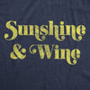  Sunshine And Wine Womens T Shirt 