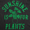  Sunshine Is For Plants Womens T Shirt 