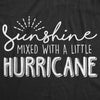  Sunshine Mixed With A Little Hurricane Womens T Shirt 