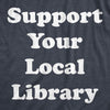  Support Your Local Library Womens T Shirt 