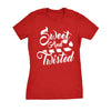  Sweet And Twisted Womens T Shirt 