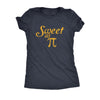  Sweet As Pi Womens T Shirt 