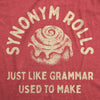  Synonym Rolls Just Like Grammar Used To Make Womens T Shirt 