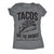  Tacos Are The Answer Womens T Shirt 
