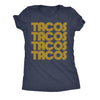  Tacos Tacos Tacos Womens T Shirt 