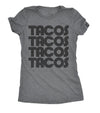  Tacos Tacos Tacos Womens T Shirt 