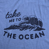  Take Me To The Ocean Womens T Shirt 