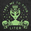  Take Me To Your Liter Womens T Shirt 