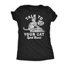  Talk To Your Cat Spirit Board Womens T Shirt 