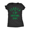  Tequila Is My Christmas Spirit Womens T Shirt 