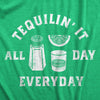  Tequilin It All Day Everyday Womens T Shirt 