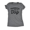  Thankful For My Dog Womens T Shirt 