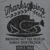  Thanksgiving Bringing Out The Best In Family Dysfunction Womens T Shirt 