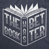  The Book Was Better Womens T Shirt 