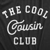  The Cool Cousin Club Womens T Shirt 