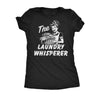  The Laundry Whisperer Womens T Shirt 