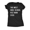 The Most Ohio Skibidi Rizz Mom Ever Womens T Shirt 