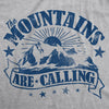  The Mountains Are Calling Womens T Shirt 