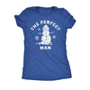  The Perfect Man Womens T Shirt 