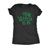  The Witch Is In Womens T Shirt 