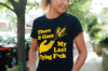  There Goes My Last Flying Fuck Womens T Shirt 