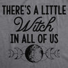  Theres A Little Witch In All Of Us Womens T Shirt 