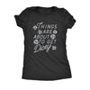  Things Are About To Get Dicey Womens T Shirt 