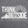  Think Outside No Box Necessary Womens T Shirt 