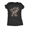  Thinking Of You Womens T Shirt 