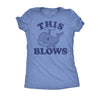  This Blows Whale Womens T Shirt 