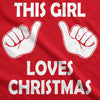  This Girl Loves Christmas Womens T Shirt 