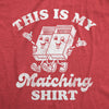  This Is My Matching Shirt Womens T Shirt 
