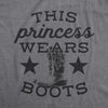  This Princess Wears Boots Womens T Shirt 