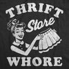  Thrift Store Whore Womens T Shirt 