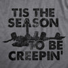  Tis The Season To Be Creepin Womens T Shirt 