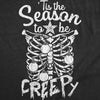  Tis The Season To Be Creepy Womens T Shirt 