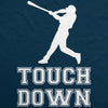  Touch Down Baseball Bat Womens T Shirt 
