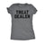  Treat Dealer Womens T Shirt 