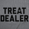  Treat Dealer Womens T Shirt 